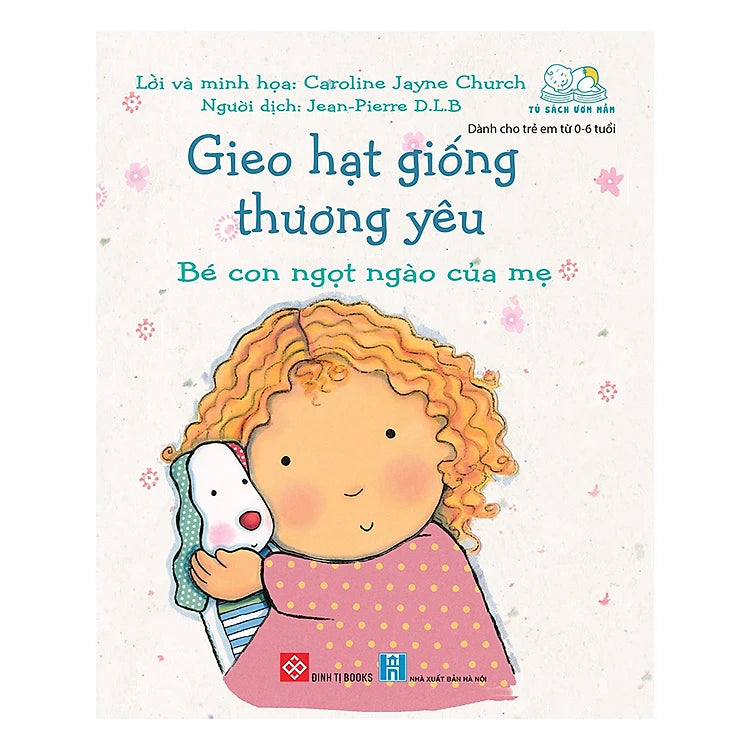 Gieo hạt giống thương yêu (combo 8 tập) (tuổi 0-6)