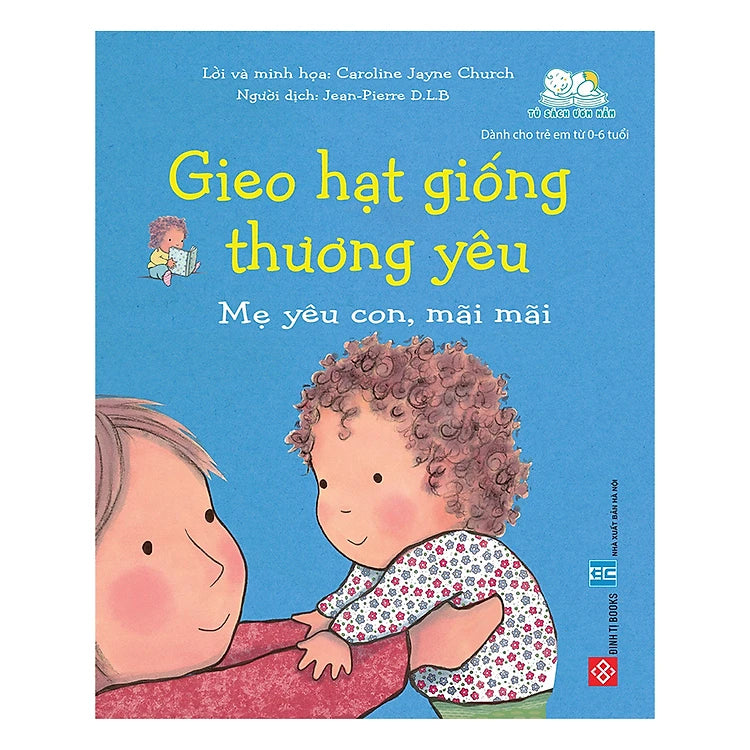 Gieo hạt giống thương yêu (combo 8 tập) (tuổi 0-6)