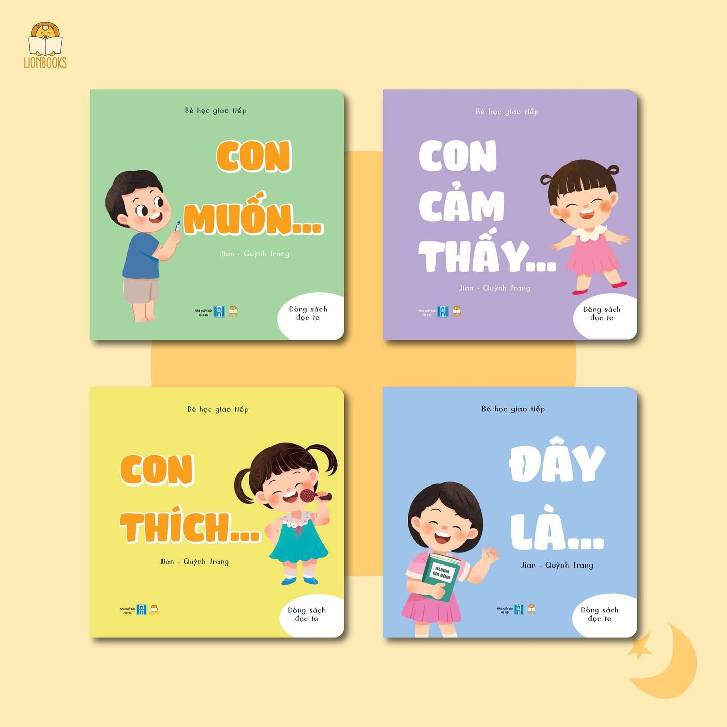 Bé học giao tiếp 1 - song ngữ: Con muốn - Con cảm thấy - Con thích - Đây là (combo 4 cuốn) (tuổi 0-3)