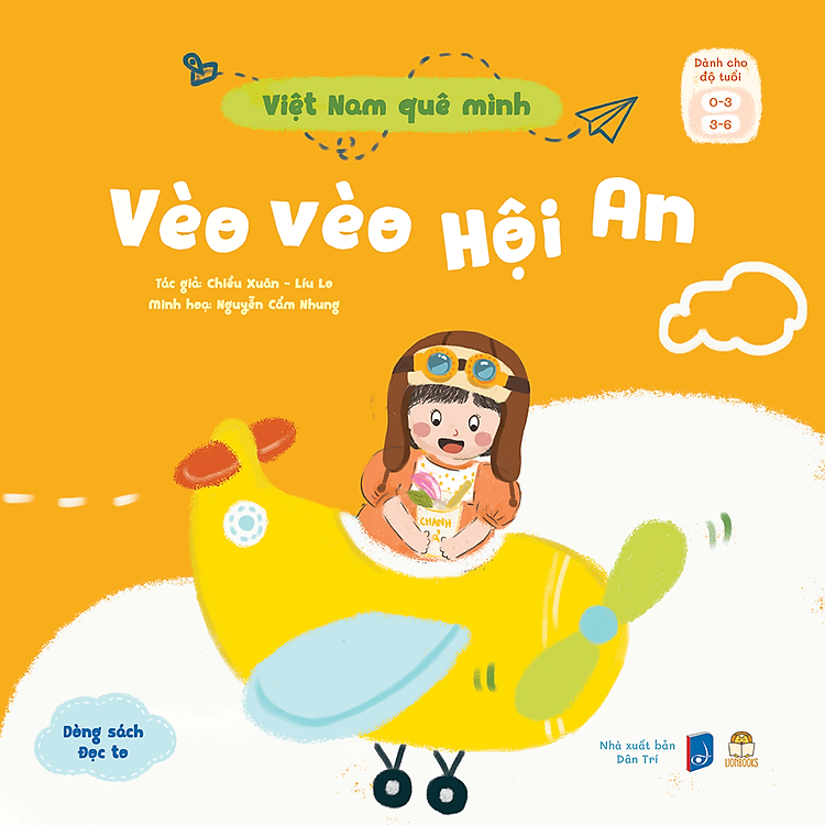 Sách thơ Việt Nam Quê Mình: Vèo vèo Hội An - Xình xịch đến Huế - Tu tu ra khơi! (Combo 3 Cuốn) (0-6 tuổi)